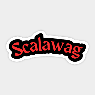 Scalawag Sticker